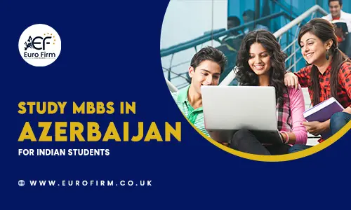 Study MBBS in Azerbaijan for Indian students